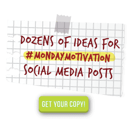 Monday Motivation for Association and Chamber of Commerce Social Media