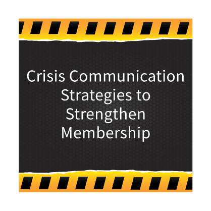 Association Crisis Communications Strategies