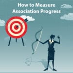 How to Measure Association Progress