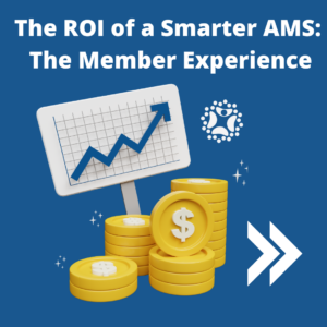 the roi of smarter association management software (1)